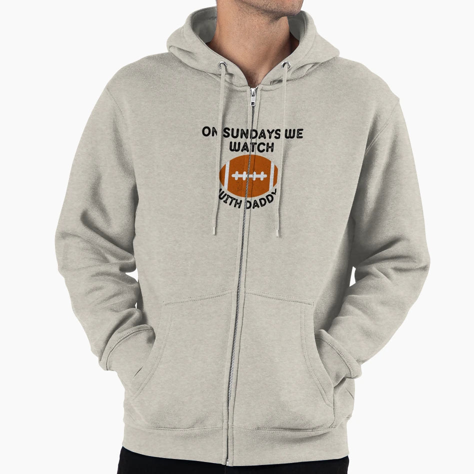 Sundays We Watch Football Daddy Hoodie - Casual Everyday Wear Unisex - T-Shirt, Sweatshirt, Hoodie