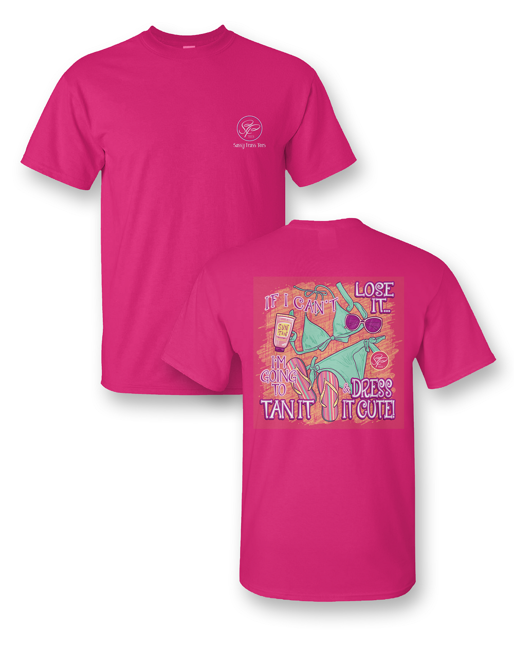 SALE Sassy Frass If I Can't Lose It Tan and Dress - Adult & Kids T-Shirts, Sweatshirts & Hoodies apparel design preview 2