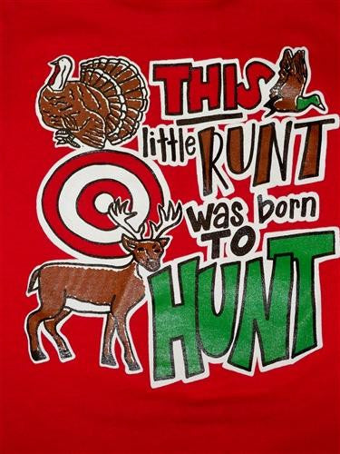 Southern Chaps Funny Lil Runt Born 2 Hunt Deer Youth - Adult & Kids T-Shirts, Sweatshirts & Hoodies apparel design preview 1