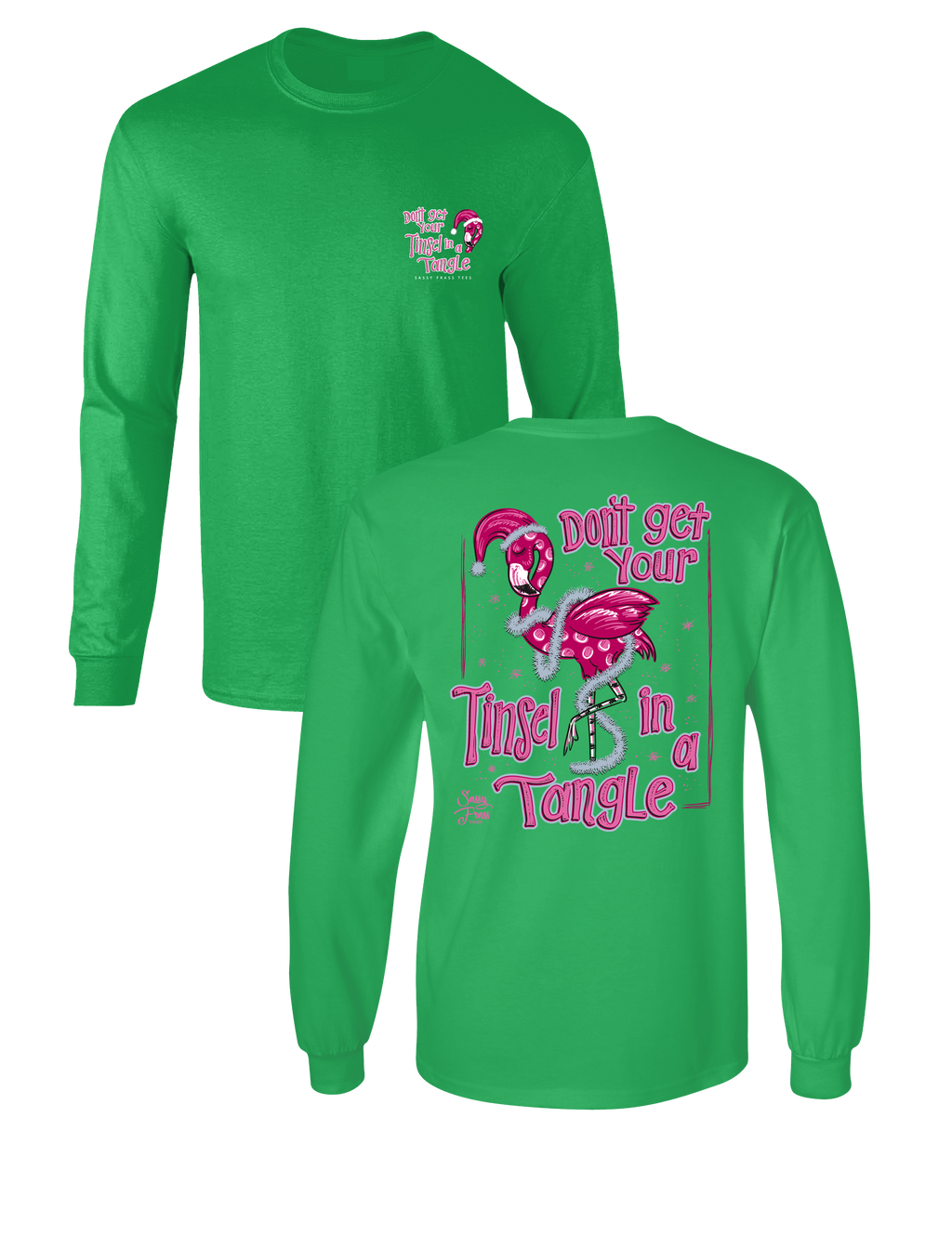 Sassy Frass Don't Get Your Tinsel in a Tangle - Adult & Kids T-Shirts, Sweatshirts & Hoodies apparel design preview 1
